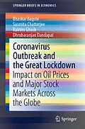 E-Book (pdf) Coronavirus Outbreak and the Great Lockdown von Bhaskar Bagchi, Susmita Chatterjee, Raktim Ghosh