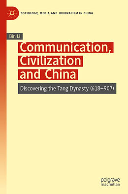 Couverture cartonnée Communication, Civilization and China de Bin Li