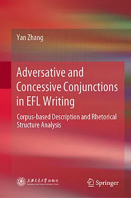 E-Book (pdf) Adversative and Concessive Conjunctions in EFL Writing von Yan Zhang