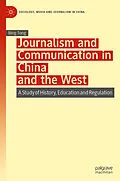 E-Book (pdf) Journalism and Communication in China and the West von Bing Tong