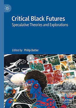 Livre Relié Critical Black Futures de 
