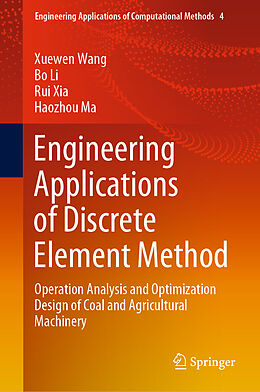 Livre Relié Engineering Applications of Discrete Element Method de Xuewen Wang, Haozhou Ma, Rui Xia