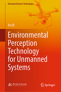 Fester Einband Environmental Perception Technology for Unmanned Systems von Xin Bi