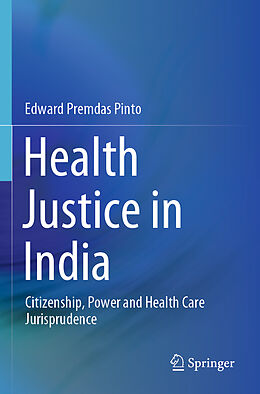 Couverture cartonnée Health Justice in India de Edward Premdas Pinto