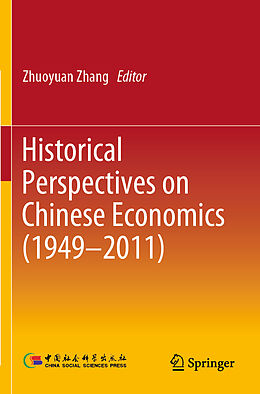 Couverture cartonnée Historical Perspectives on Chinese Economics (1949 2011) de 