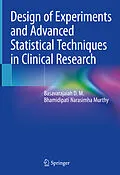 E-Book (pdf) Design of Experiments and Advanced Statistical Techniques in Clinical Research von Basavarajaiah D. M., Bhamidipati Narasimha Murthy