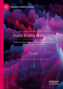 Couverture cartonnée Audio Drama Modernism de Tim Crook