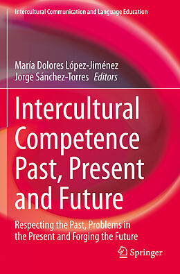 Kartonierter Einband Intercultural Competence Past, Present and Future von 