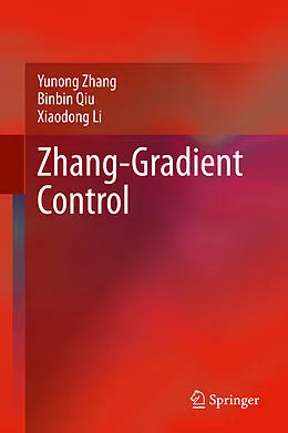 E-Book (pdf) Zhang-Gradient Control von Yunong Zhang, Binbin Qiu, Xiaodong Li