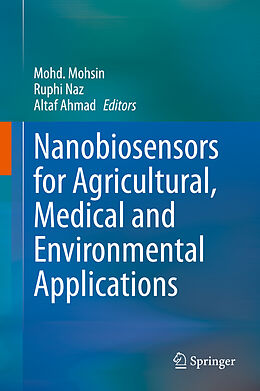 Livre Relié Nanobiosensors for Agricultural, Medical and Environmental Applications de 