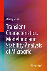 eBook (pdf) Transient Characteristics, Modelling and Stability Analysis of Microgrid de Zhikang Shuai