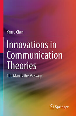 Couverture cartonnée Innovations in Communication Theories de Yanru Chen