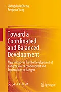E-Book (pdf) Toward a Coordinated and Balanced Development von Changchun Cheng, Fenghua Yang