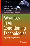E-Book (pdf) Advances in Air Conditioning Technologies von Chua Kian Jon, Md Raisul Islam, Ng Kim Choon