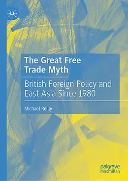 E-Book (pdf) The Great Free Trade Myth von Michael Reilly