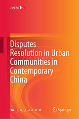 eBook (pdf) Disputes Resolution in Urban Communities in Contemporary China de Jieren Hu
