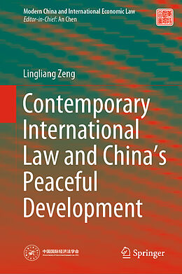 Livre Relié Contemporary International Law and China s Peaceful Development de Lingliang Zeng