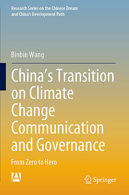 Couverture cartonnée China s Transition on Climate Change Communication and Governance de Binbin Wang