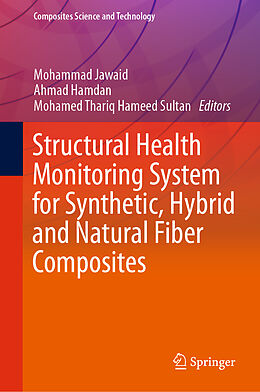 Livre Relié Structural Health Monitoring System for Synthetic, Hybrid and Natural Fiber Composites de 