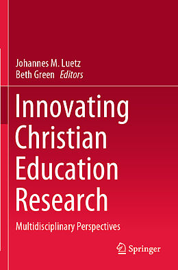 Couverture cartonnée Innovating Christian Education Research de 