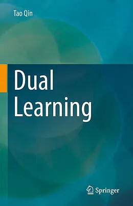 E-Book (pdf) Dual Learning von Tao Qin