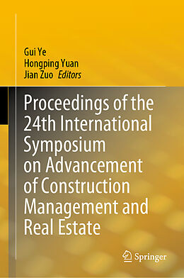 Fester Einband Proceedings of the 24th International Symposium on Advancement of Construction Management and Real Estate von 