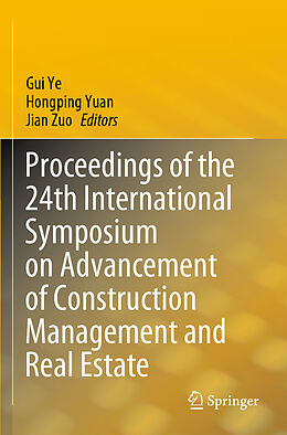 Kartonierter Einband Proceedings of the 24th International Symposium on Advancement of Construction Management and Real Estate von 