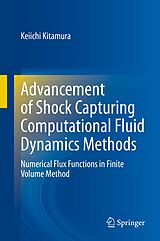 E-Book (pdf) Advancement of Shock Capturing Computational Fluid Dynamics Methods von Keiichi Kitamura