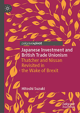 Livre Relié Japanese Investment and British Trade Unionism de Hitoshi Suzuki