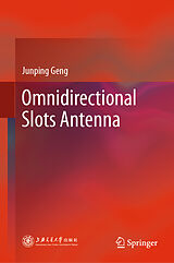 E-Book (pdf) Omnidirectional Slots Antenna von Junping Geng