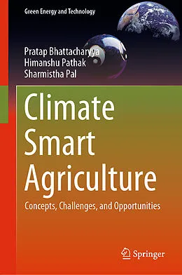 E-Book (pdf) Climate Smart Agriculture von Pratap Bhattacharyya, Himanshu Pathak, Sharmistha Pal