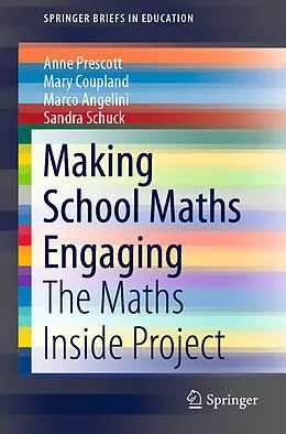 E-Book (pdf) Making School Maths Engaging von Anne Prescott, Mary Coupland, Marco Angelini