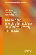 E-Book (pdf) Advanced and Emerging Technologies for Resource Recovery from Wastes von Laleh Nazari, Chunbao (Charles) Xu, Madhumita B. Ray