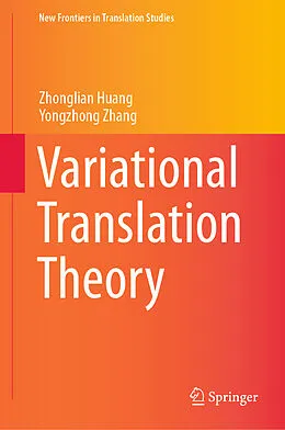 E-Book (pdf) Variational Translation Theory von Zhonglian Huang, Yongzhong Zhang