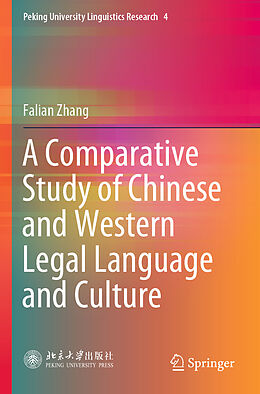Couverture cartonnée A Comparative Study of Chinese and Western Legal Language and Culture de Falian Zhang