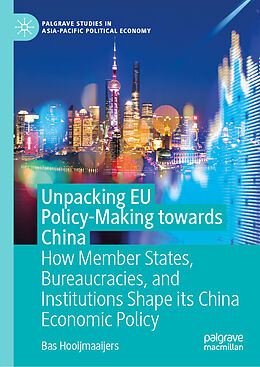 Livre Relié Unpacking EU Policy-Making towards China de Bas Hooijmaaijers