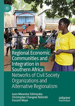 E-Book (pdf) Regional Economic Communities and Integration in Southern Africa von Leon Mwamba Tshimpaka, Christopher Changwe Nshimbi, Inocent Moyo