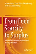 E-Book (pdf) From Food Scarcity to Surplus von Ashok Gulati, Yuan Zhou, Jikun Huang