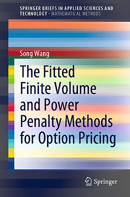 eBook (pdf) The Fitted Finite Volume and Power Penalty Methods for Option Pricing de Song Wang