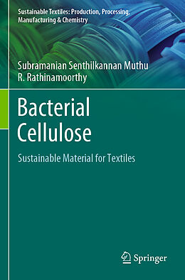 Couverture cartonnée Bacterial Cellulose de R. Rathinamoorthy, Subramanian Senthilkannan Muthu