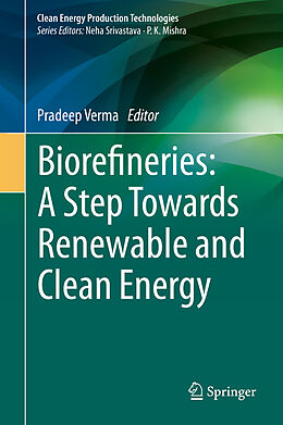 Livre Relié Biorefineries: A Step Towards Renewable and Clean Energy de 