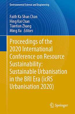 Livre Relié Proceedings of the 2020 International Conference on Resource Sustainability: Sustainable Urbanisation in the BRI Era (icRS Urbanisation 2020) de 