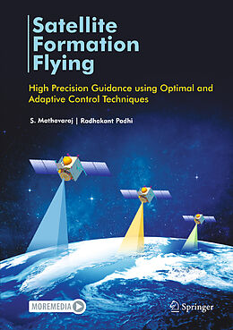 Livre Relié Satellite Formation Flying de Radhakant Padhi, S. Mathavaraj