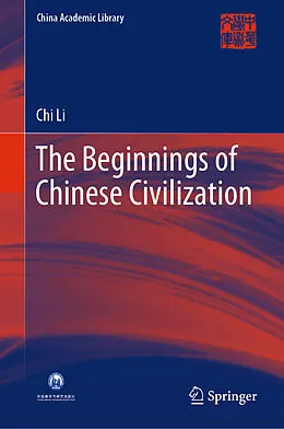 E-Book (pdf) The Beginnings of Chinese Civilization von Chi Li