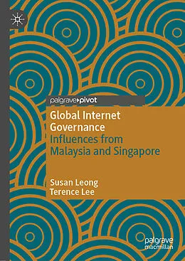 E-Book (pdf) Global Internet Governance von Susan Leong, Terence Lee