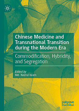 Livre Relié Chinese Medicine and Transnational Transition during the Modern Era de 