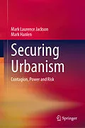 E-Book (pdf) Securing Urbanism von Mark Laurence Jackson, Mark Hanlen