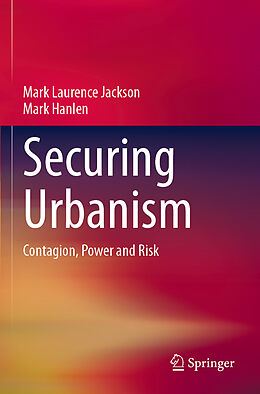 Couverture cartonnée Securing Urbanism de Mark Hanlen, Mark Laurence Jackson