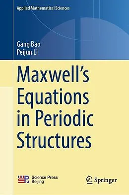 E-Book (pdf) Maxwell's Equations in Periodic Structures von Gang Bao, Peijun Li