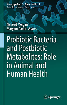 Livre Relié Probiotic Bacteria and Postbiotic Metabolites: Role in Animal and Human Health de 